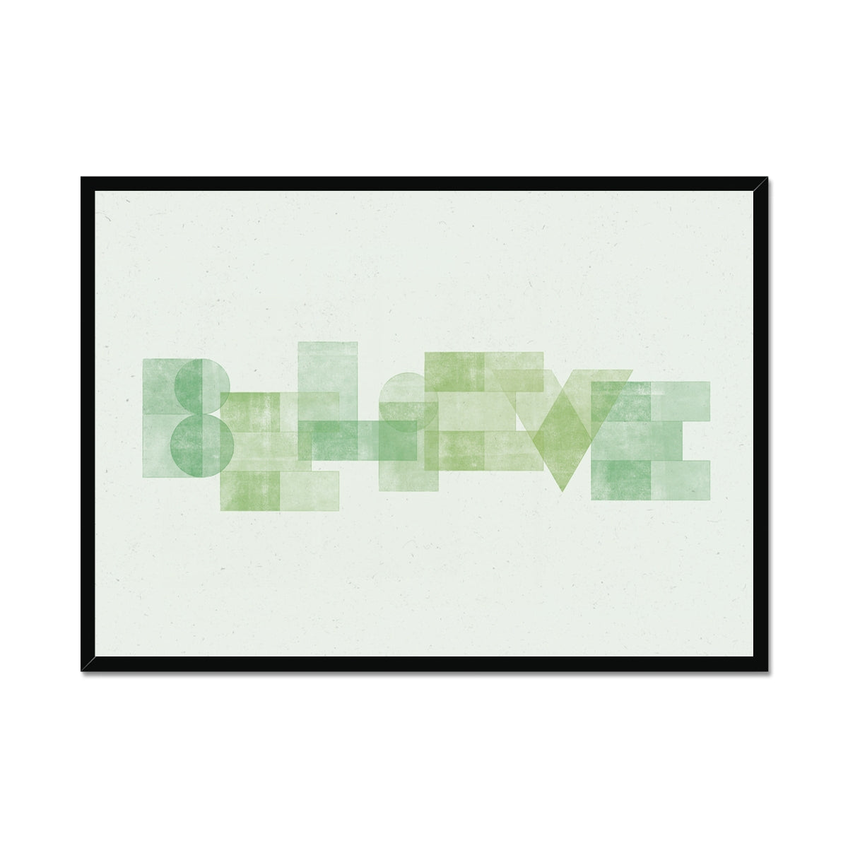 BELIEVE - Geometric Typography Print