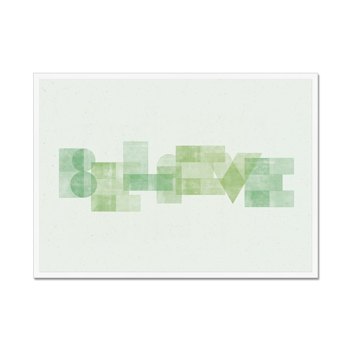BELIEVE - Geometric Typography Print