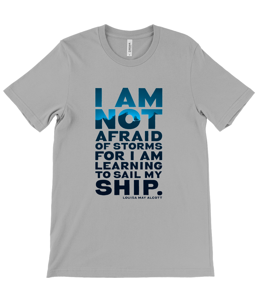 Canvas Unisex Crew Neck T-Shirt - "I am not afraid of storms for I am learning to sail my ship" Louisa May Alcott, Little Women
