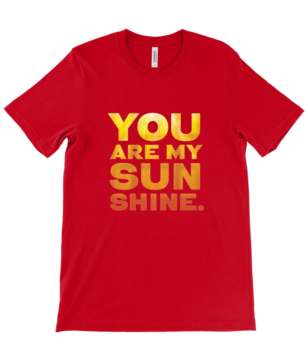 Canvas Unisex Crew Neck T-Shirt - YOU ARE MY SUNSHINE