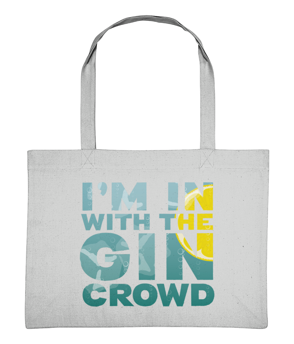 I'm in with the Gin Crowd Large Shopping bag