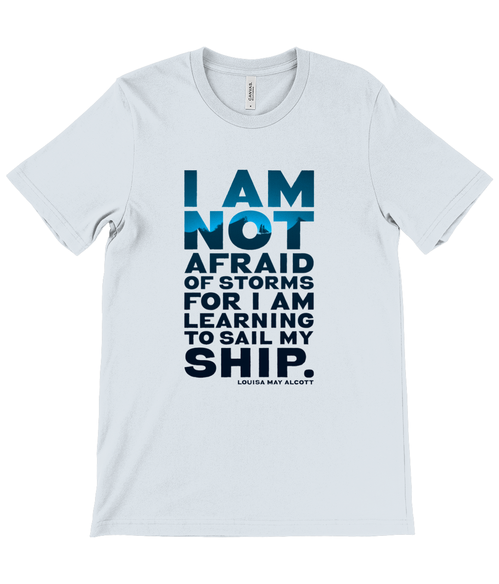 Canvas Unisex Crew Neck T-Shirt - "I am not afraid of storms for I am learning to sail my ship" Louisa May Alcott, Little Women
