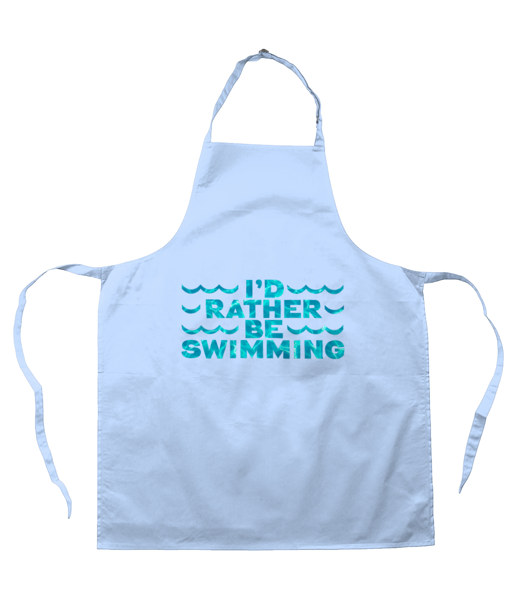 Apron I'D RATHER BE SWIMMING