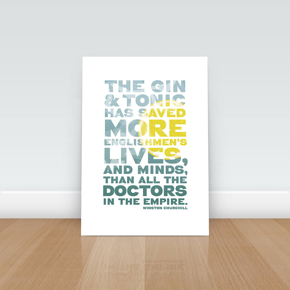 Gin Quote Print, The gin and tonic has saved more Englishmen's lives, Winston Churchill, Typographic Print, Decor, Art Print, Quote print