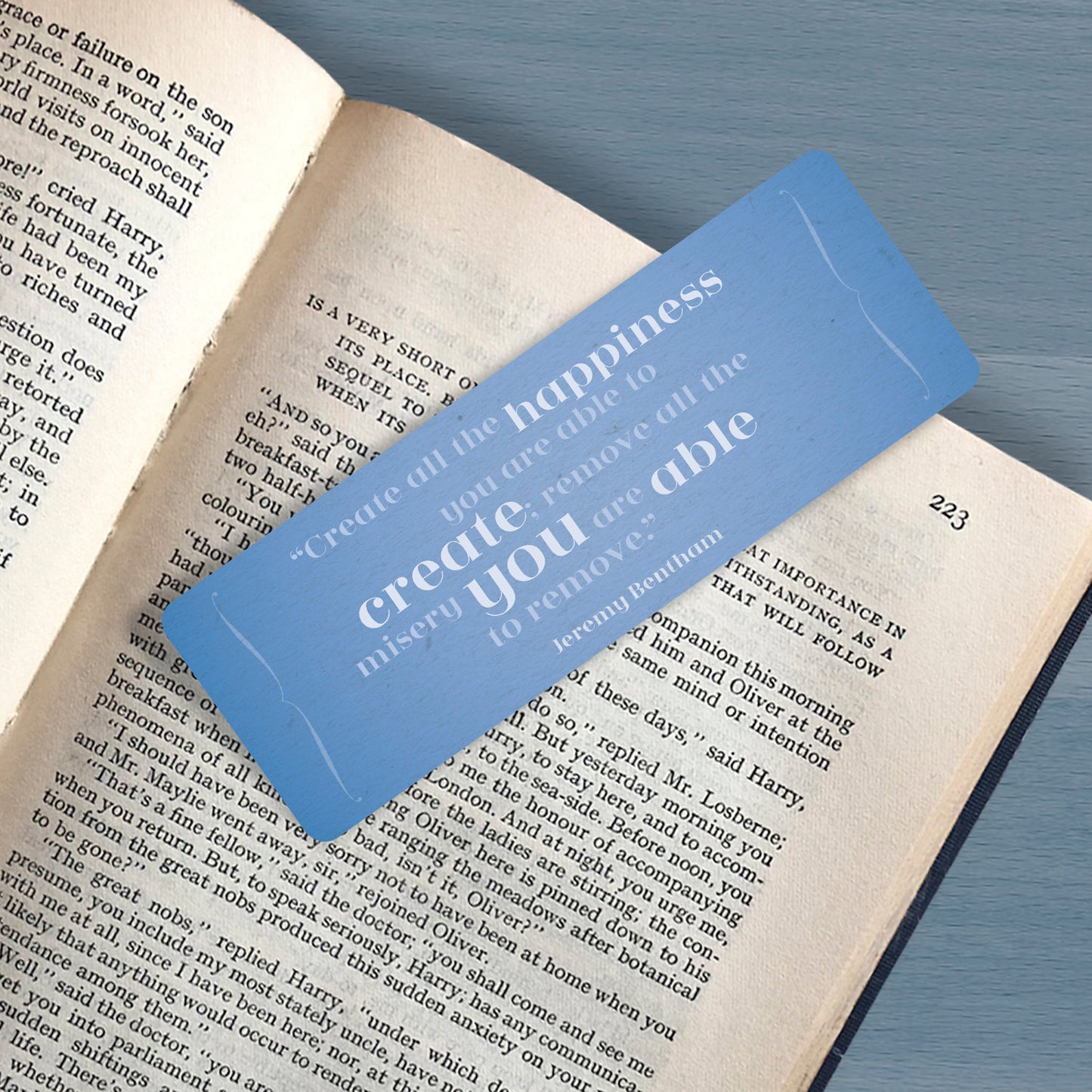 Inspirational Quote Bookmark "Create all the happiness you are able to create; remove all the misery you are able to remove" Jeremy Bentham