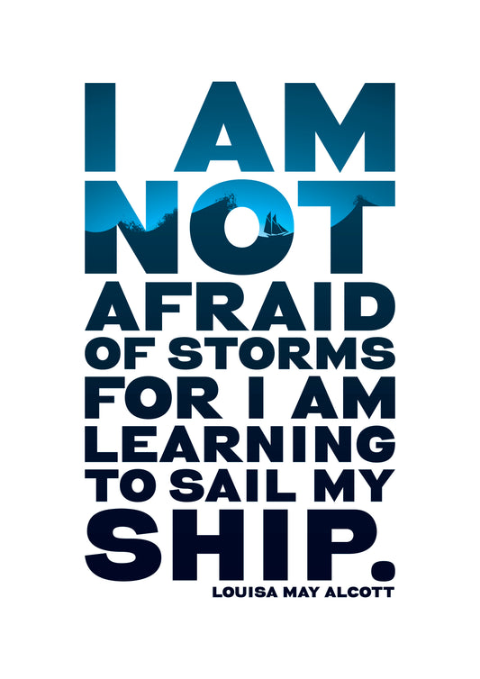 I am not afraid of storms for I am Learning to sail my ship with a stormy blue illustration behind the text