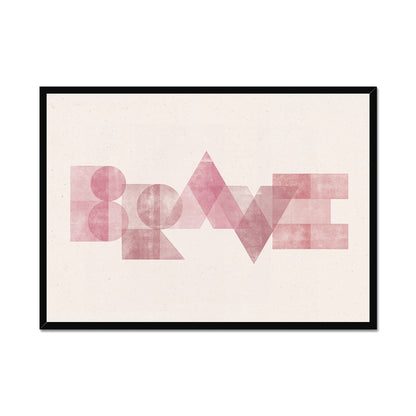 BRAVE - Geometric Typography Print