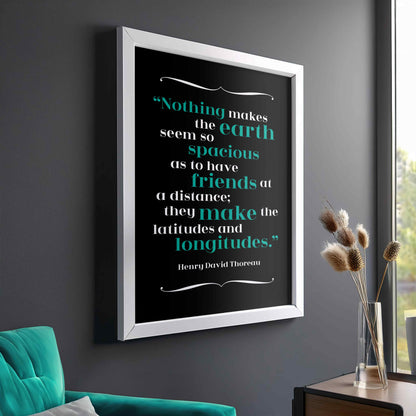 Henry David Thoreau - Distant Friends Quote Print