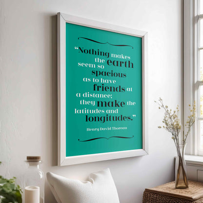 Henry David Thoreau - Distant Friends Quote Print