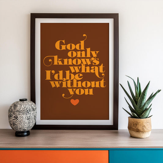 God Only Knows - Retro Typographic Print