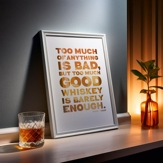 Funny Whiskey Quote Print