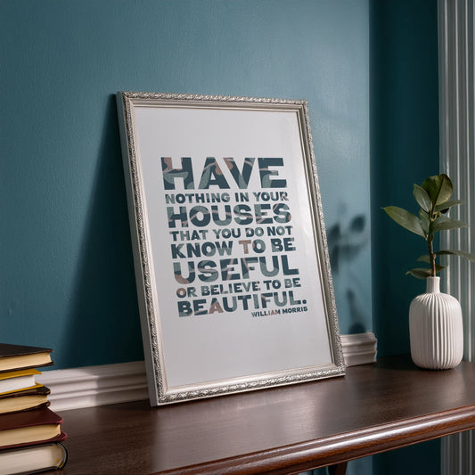William Morris Quote Print