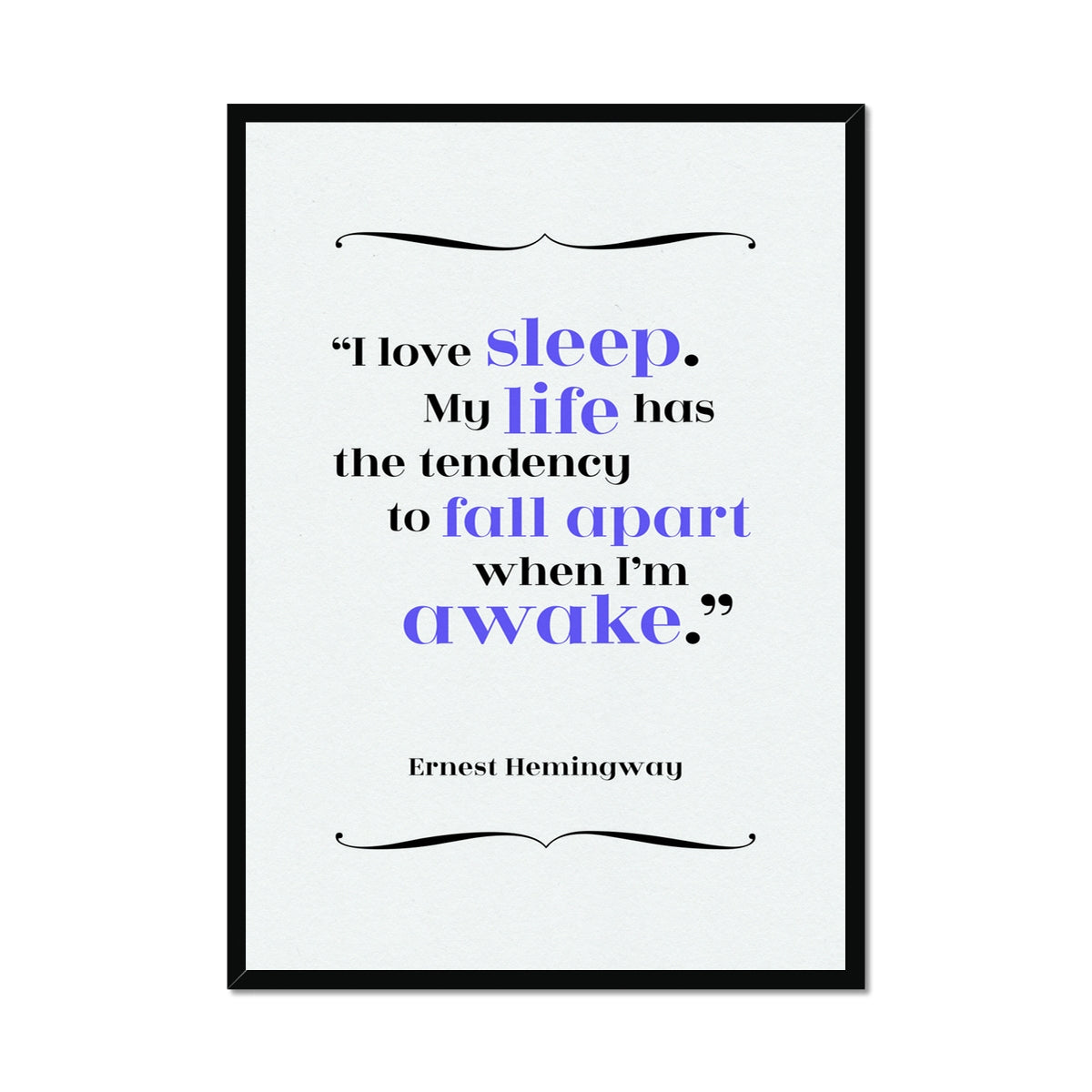Ernest Hemingway - Sleep Quote Print