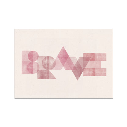 BRAVE - Geometric Typography Print