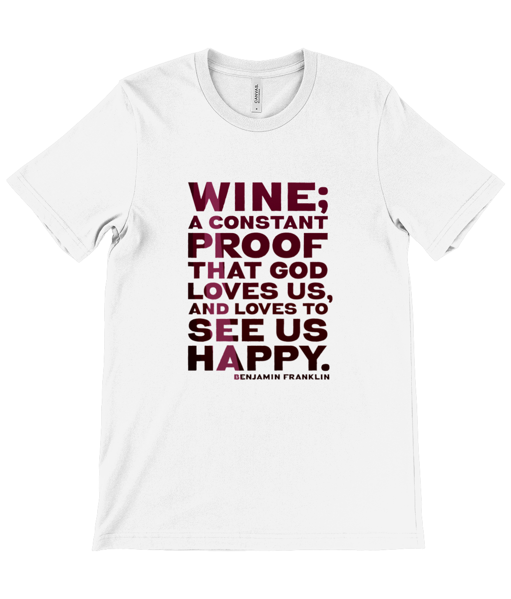 Canvas Unisex Crew Neck T-Shirt - Wine is constant proof that God loves us and likes to see us happy - Benjamin Franklin (RED)