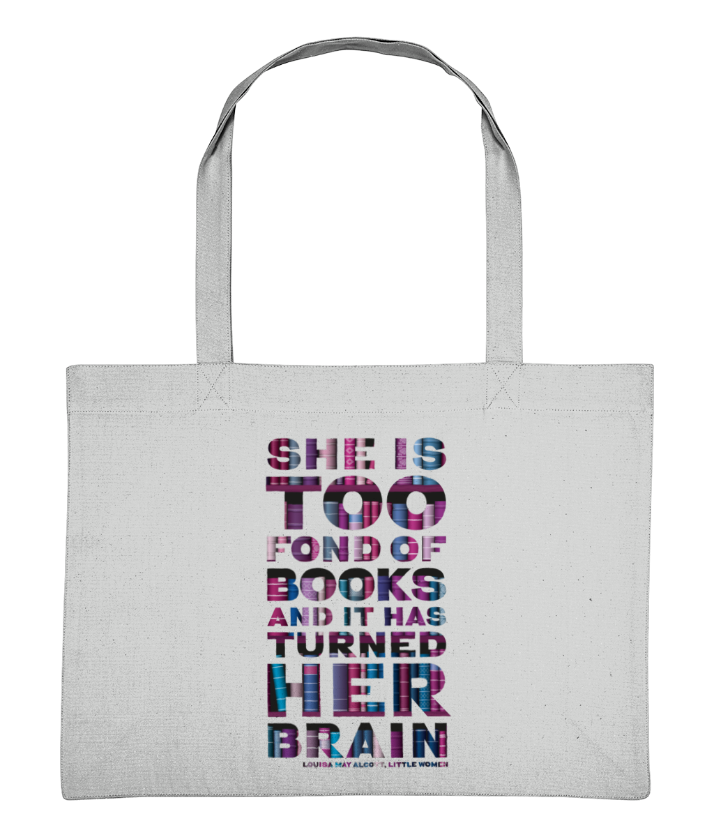 Bag for book lover She's too fond of books it has turned her brain.