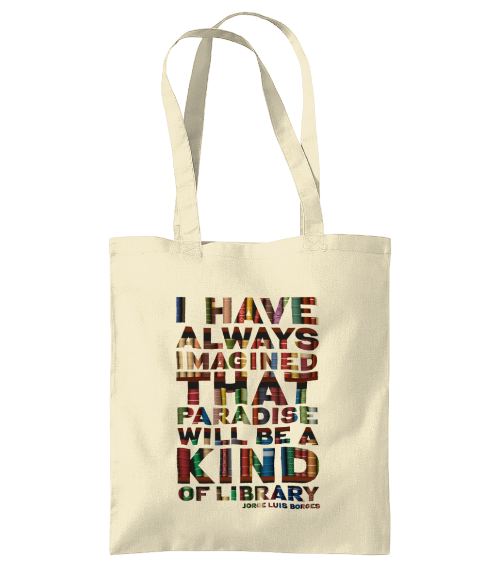 Shoulder Tote Bag Paradise featuring the quote "I have always imagined that Paradise is a kind of Library"