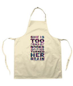 Book lover apron She is too fond of books it has turned her brain