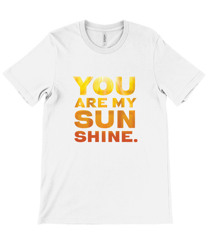Canvas Unisex Crew Neck T-Shirt - YOU ARE MY SUNSHINE