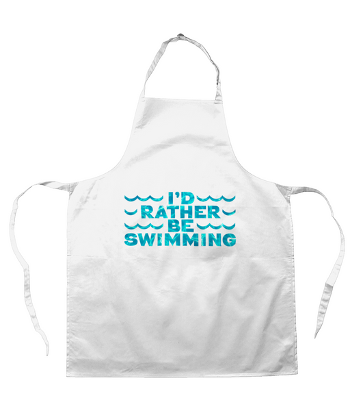 Apron I'D RATHER BE SWIMMING