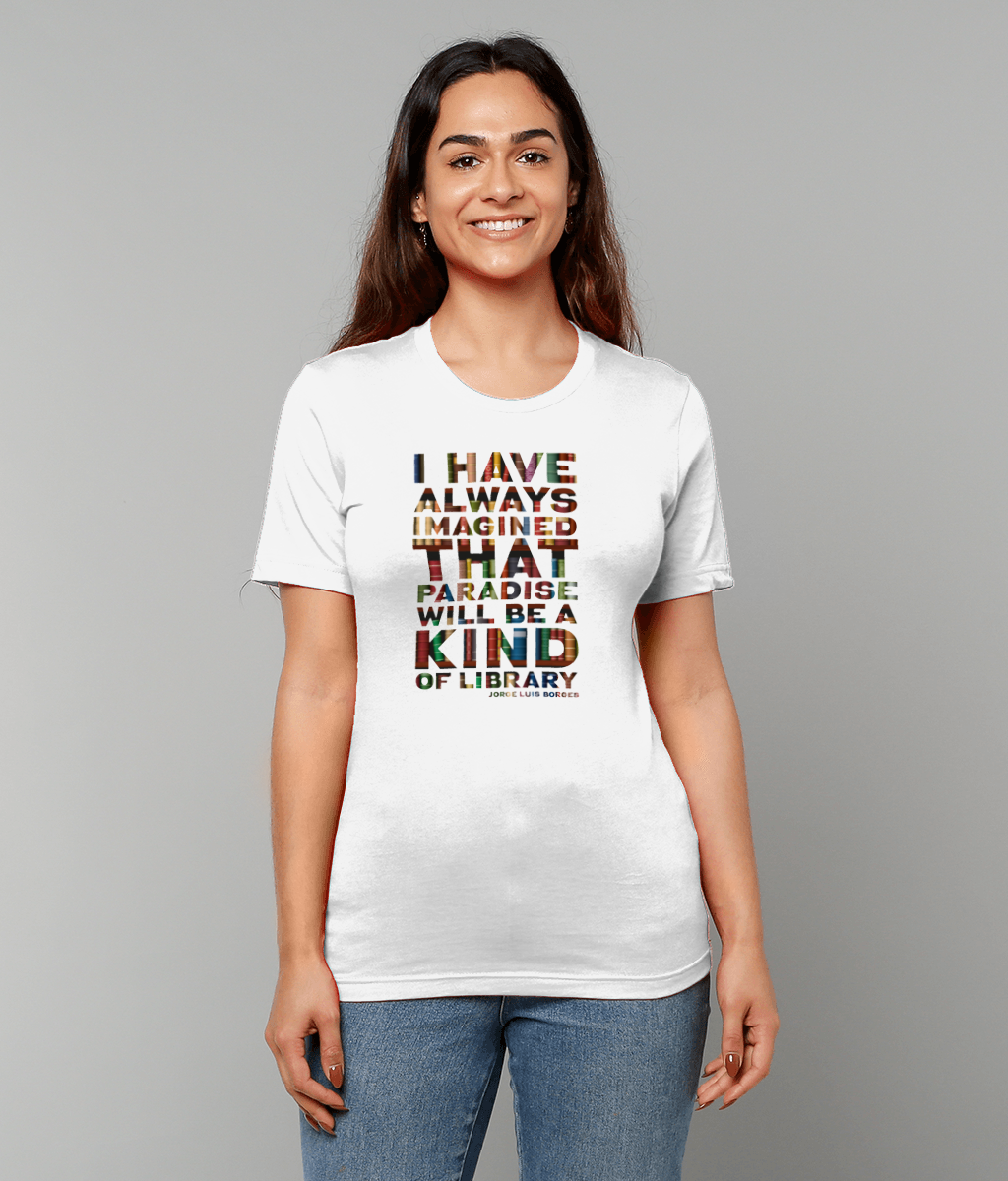 Canvas Unisex Crew Neck T-Shirt Paradise "I have always imagined that paradise will be a kind of library."