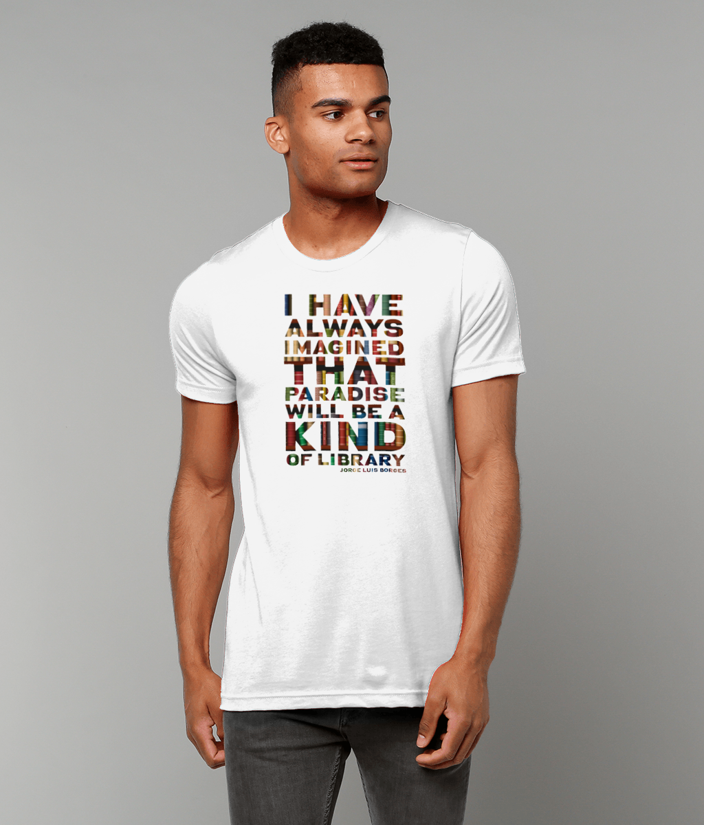 Canvas Unisex Crew Neck T-Shirt Paradise "I have always imagined that paradise will be a kind of library."