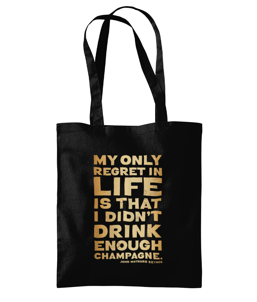 Champagne Shoulder Tote Bag featuring the quote "My only regret in life is that I didn't drink enough Champagne"