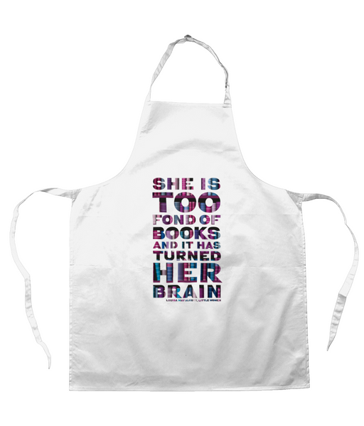 Book lover apron She is too fond of books it has turned her brain