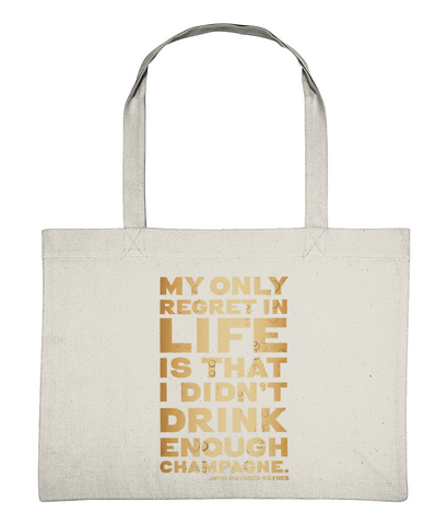 Champagne Shopping Bag featuring the quote "My only regret in life is that I didn't drink enough Champagne"