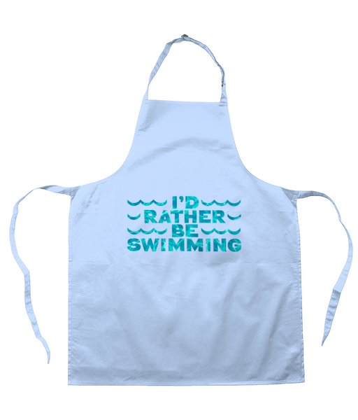 Apron I'D RATHER BE SWIMMING
