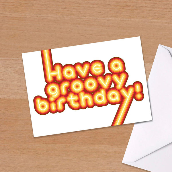 Have a Groovy Birthday, Happy Birthday card, Typographical Birthday Card, Happy Birthday card for him, Happy birthday card for friend