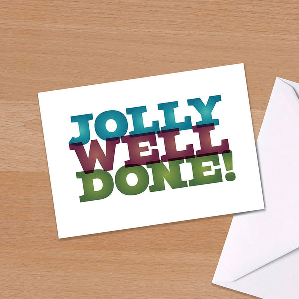 Congratulations Card - "Jolly Well Done", Graduation Card, Well done in your exams, Driving test card, GCSEs, A-Level, Typographic