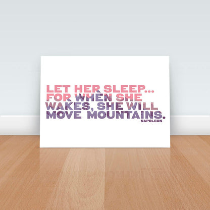 Let her sleep for when she wakes she will move mountains, Nursery Decor, Baby Girl Print, New Baby, Baby Shower Gift, Art Print, Quote print