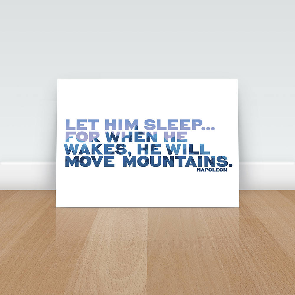 Sleep Art Print, Let him sleep for when he wakes he will move mountains, Inspiration print, Nursery Wall art, Bedroom, New Baby, Baby Shower