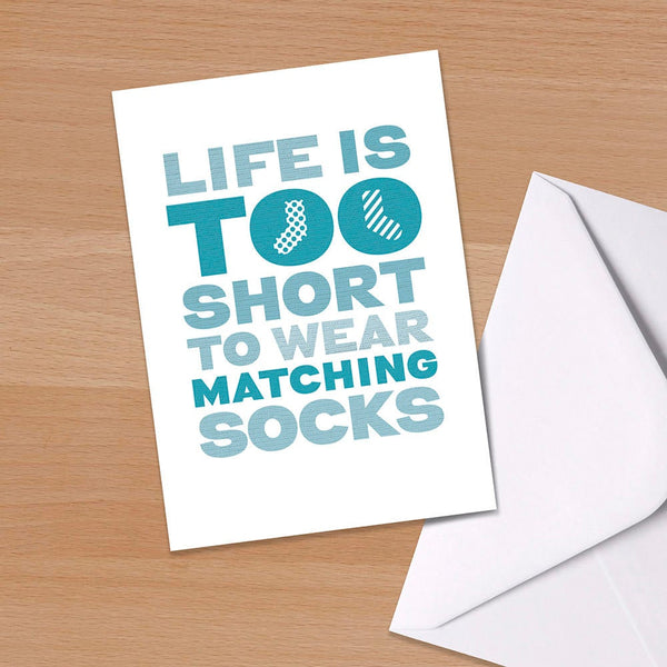 Funny Card, Life is too short to wear matching socks, life rules, friend, Motivation card, Typographic, Just Because card, Birthday card