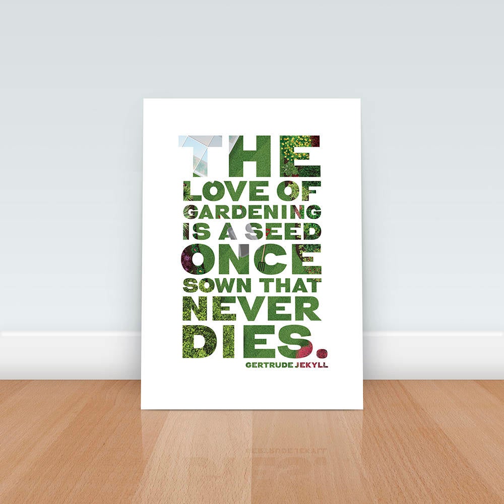 The love of gardening is a seed that once sown never dies, Gardner Gift, Gardening Quote, Garden Print, Kitchen Print, Gift for gardeners