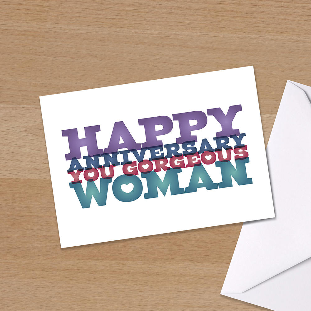 Happy Anniversary You Gorgeous Woman, Celebration, Love, Romance, Wedding Anniversary, couple, wife, girlfriend, Colourful, Typography,