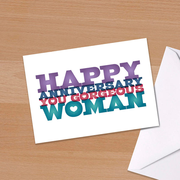 Happy Anniversary You Gorgeous Woman, Celebration, Love, Romance, Wedding Anniversary, couple, wife, girlfriend, Colourful, Typography,