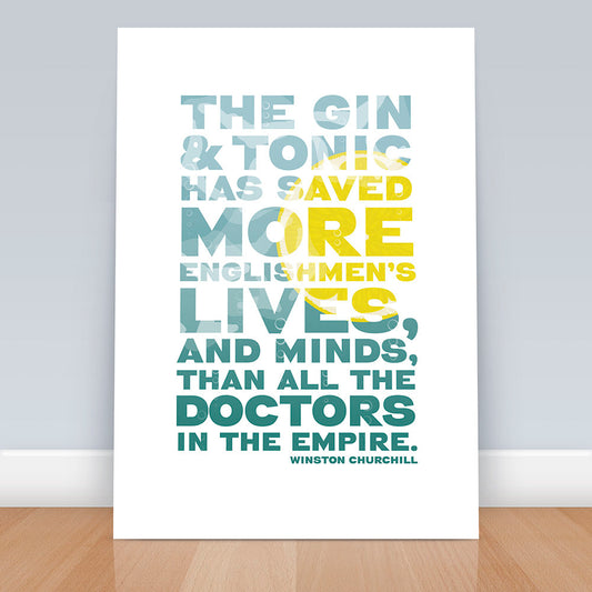 Gin Quote Print, The gin and tonic has saved more Englishmen's lives, Winston Churchill, Typographic Print, Decor, Art Print, Quote print