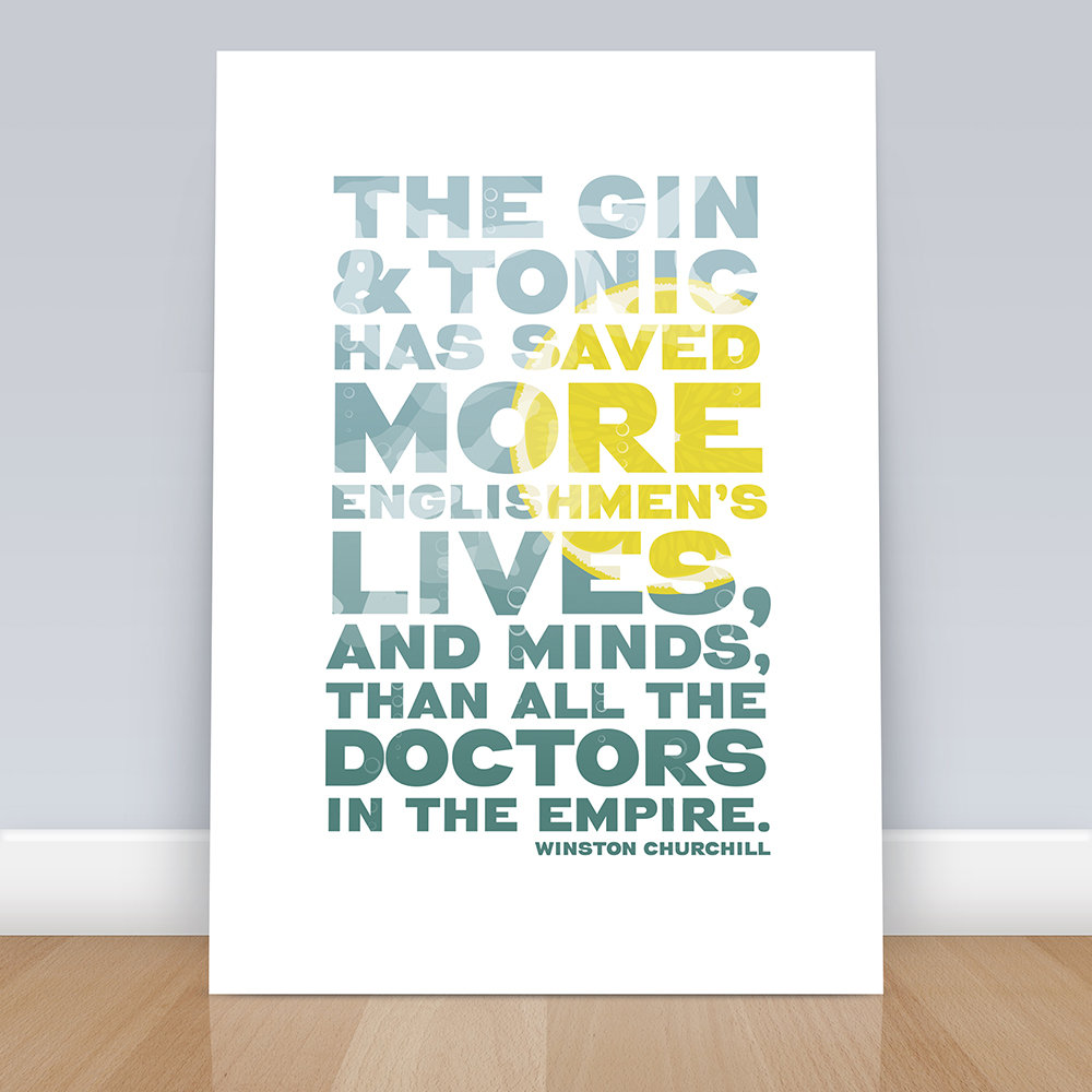 Gin Quote Print, The gin and tonic has saved more Englishmen's lives, Winston Churchill, Typographic Print, Decor, Art Print, Quote print