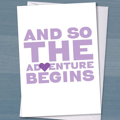 Card - "And So The Adventure Begins", New start card, Congratulations Wedding, New home card, new job card, New Married Couple, Newly wed