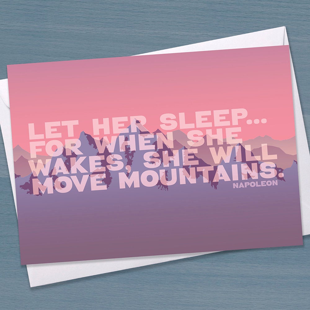 New Baby girl card - Let her sleep for when she wakes she will move mountains, Congratulations new arrival, baby shower, quote