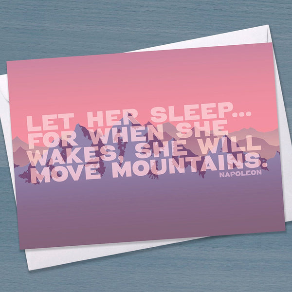 New Baby girl card - Let her sleep for when she wakes she will move mountains, Congratulations new arrival, baby shower, quote