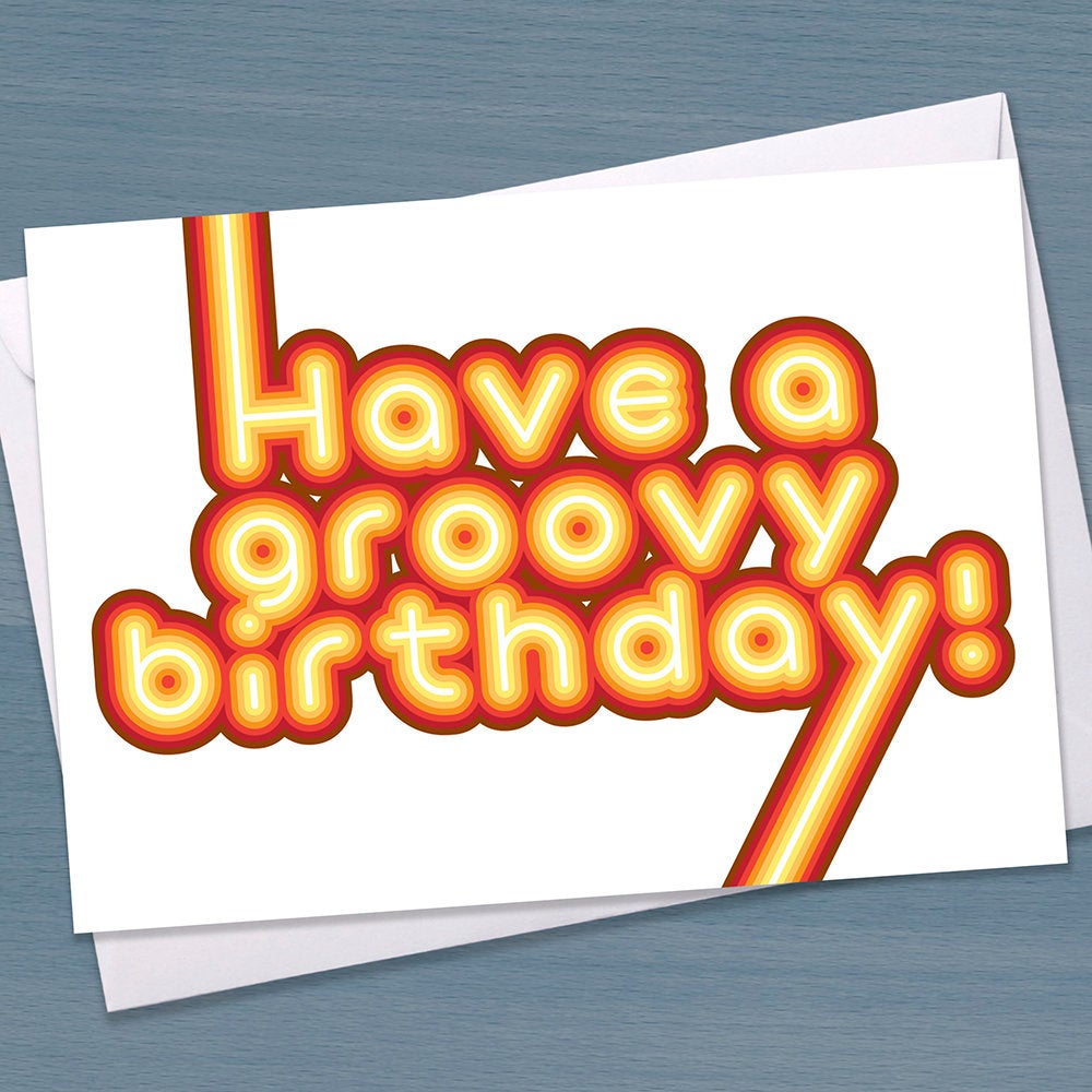 Have a Groovy Birthday, Happy Birthday card, Typographical Birthday Card, Happy Birthday card for him, Happy birthday card for friend