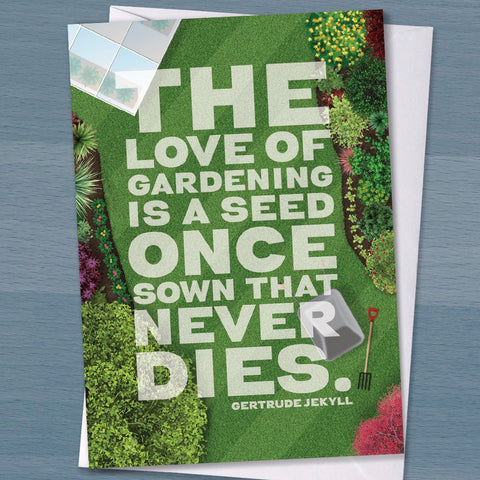 Gardener card, The love of gardening is a seed that once sown never dies, Birthday card, Garden lover, Gardener Gift, Gardening Quote Card