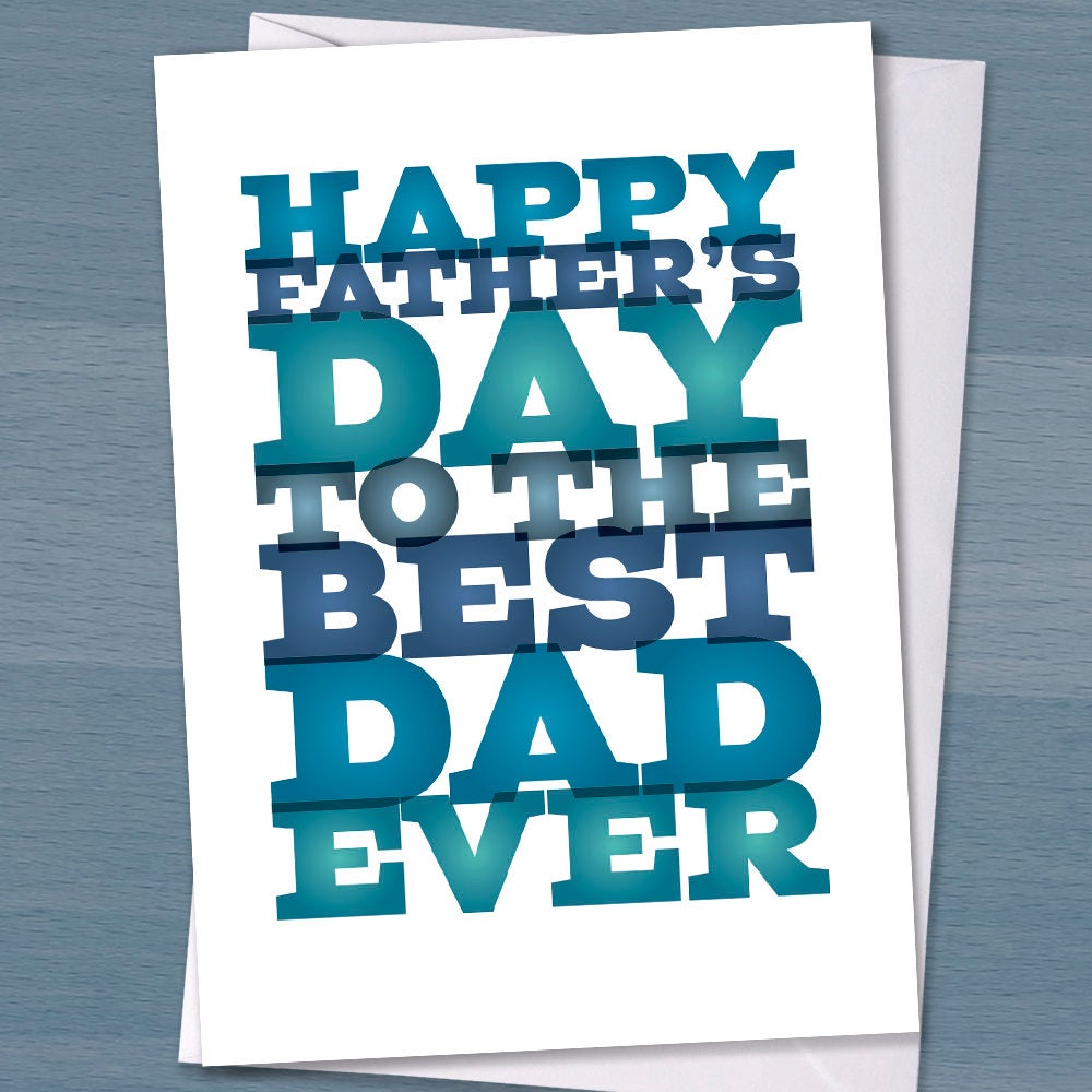 Happy Father's Day to the Best Dad Ever, fathers day, first father's day, grandpa father's day, grandad, unique father's day, son, daughter