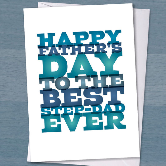 Happy Father's Day to the Best Step-Dad Ever, fathers day, father's day, step dad, best stepdad, unique father's day, step-father's day,