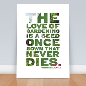 The love of gardening is a seed that once sown never dies, Gardner Gift, Gardening Quote, Garden Print, Kitchen Print, Gift for gardeners