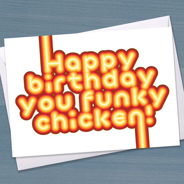 Happy Birthday card "Happy Birthday you Funky Chicken", Typographical Birthday Card, card for friend, Card for boyfriend, teen