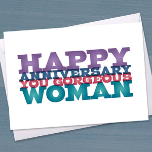 Happy Anniversary You Gorgeous Woman, Celebration, Love, Romance, Wedding Anniversary, couple, wife, girlfriend, Colourful, Typography,